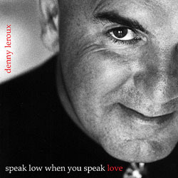 Speak Low When You Speak Love